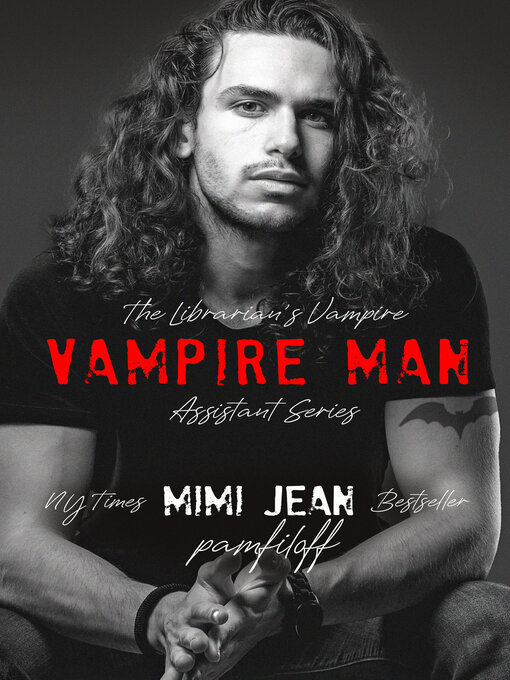 Title details for Vampire Man by Mimi Jean Pamfiloff - Available